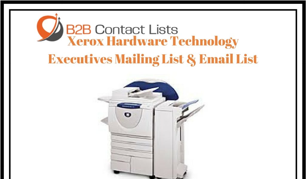 Xerox Hardware Technology Executives Mailing List & Email List