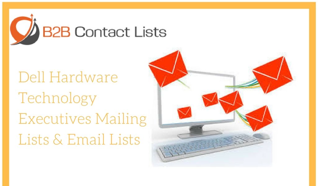Dell Hardware Technology Executives Mailing Lists & Email Lists